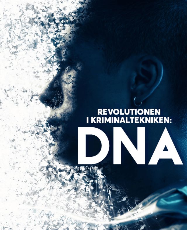Revolutionen i kriminaltekniken: DNA