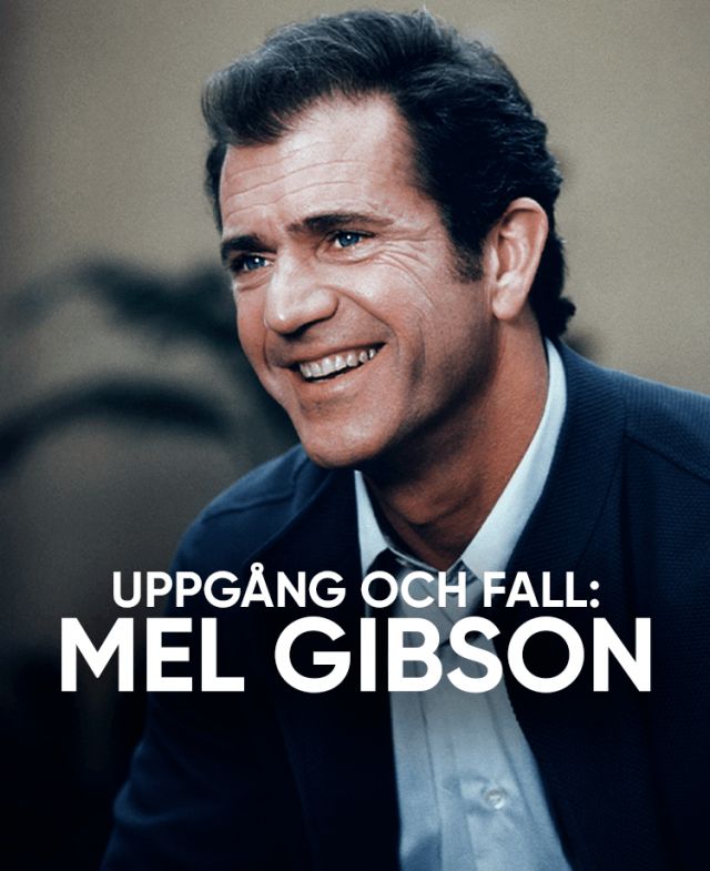 Uppgång och fall: Mel Gibson