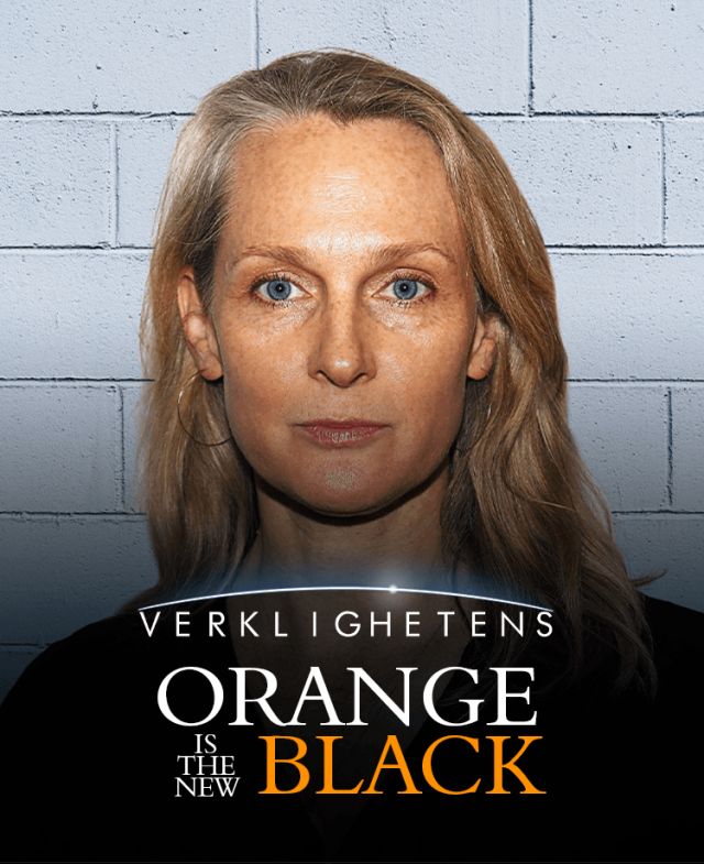 Verklighetens Orange is the new black