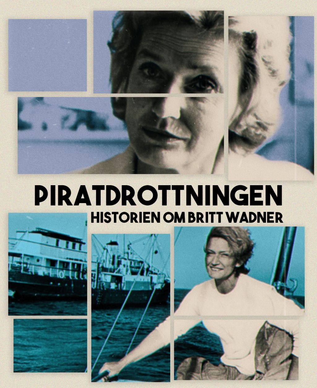 Piratdrottningen – berättelsen om Britt Wadner