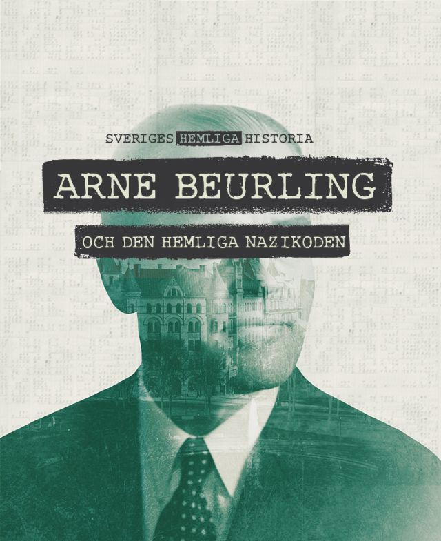 Sveriges hemliga historia: Arne Beurling och den hemliga nazikoden